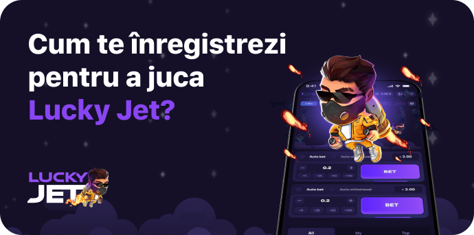 Cum te înregistrezi pentru a juca Lucky Jet?